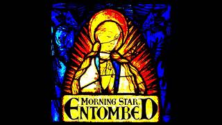 Entombed - Chief Rebel Angel (2001) Morning Star