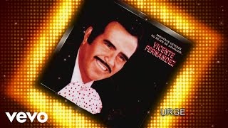 Vicente Fernández - Urge (Cover Audio)