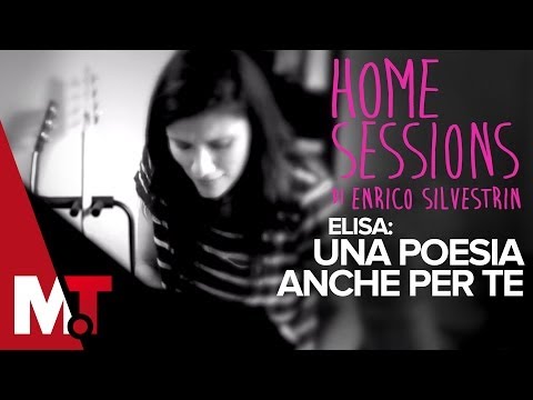 Home Sessions - Elisa - Una Poesia Anche Per Te