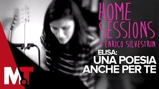 Home Sessions - Elisa - Una Poesia Anche Per Te