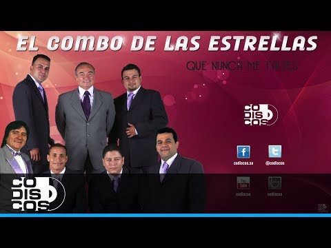 Que Nunca Me Faltes, 30 Mejores, El Combo De Las Estrellas - Audio