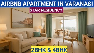 Couple Friendly 2BHK & 4BHK Airbnb Apartment in Varanasi / Starting Tarrif ₹2499