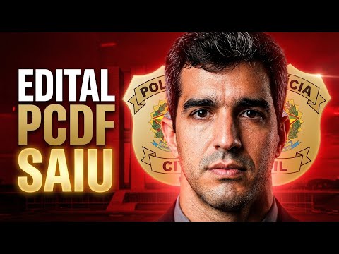 🔴EDITAL PCDF PUBLICADO: ANÁLISE COMPLETA PARA DELEGADO