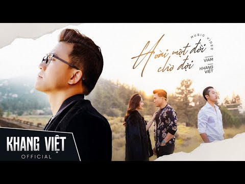 Hoài một đời chờ đợi - Khang Việt