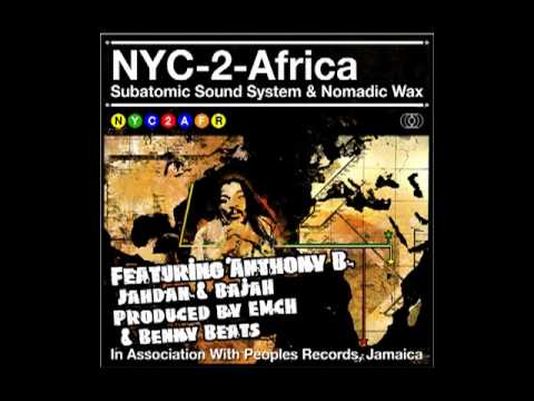 ANTHONY B-SUBATOMIC SOUND SYSTEM & NOMADIC WAX-DEM CAN´T STOP WE FROM WALK