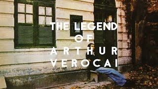 The Legend of Arthur Verocai