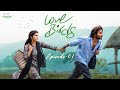 Love Birds Episode 1 Sushma Gopal Gowri Naidu Telugu Web Series Infinitum Media