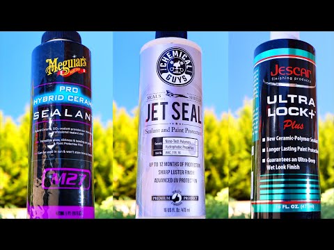 Best Car Paint Sealants Review | Meguiars M27 vs Chemical Guys Jet Seal vs Jescar Ultra Lock+