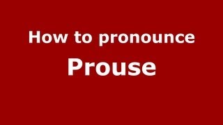 How to pronounce Prouse