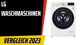 TOP-7. Die besten LG Waschmaschinen. Test & Vergleich 2023 | Deutsch