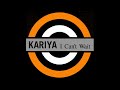 Kariya I Can T Wait