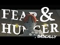 Fear Hunger Basically