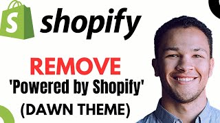 How to Remove Powered by Shopify in Shopify dawn theme (2023)