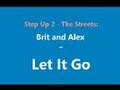 Step Up 2 The Streets: Brit and Alex - Let It Go ...
