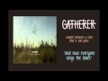 Gatherer - And Now Everyone Sings The Blues ...