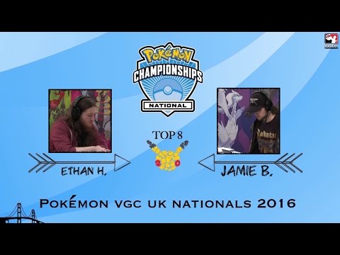 Ethan H. VS MrJellyLeggs Top 8 - Pokémon VGC UK Nationals 2016