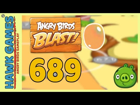 Angry Birds Blast Level 689 - 3 Stars Walkthrough, No Boosters