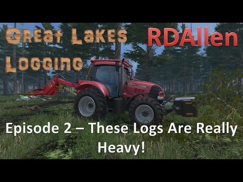 Farming Simulator 15 MP Great Lakes Forestry E2 - Those Logs Are Really Heavy!