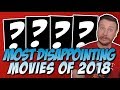 Top 10 Most Disappointing Movies Of 2018
