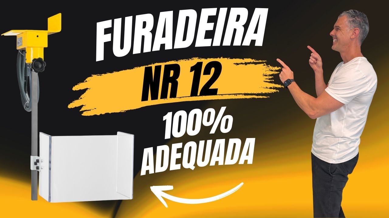 Proteção para Furadeiras de Bancada e Radial - NR 12
