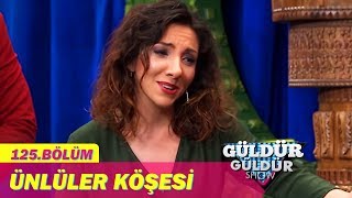 Güldür Güldür Show 125  Bölüm, Ünlüler Köşesi