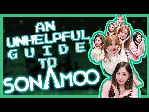 An Unhelpful Guide to Sonamoo