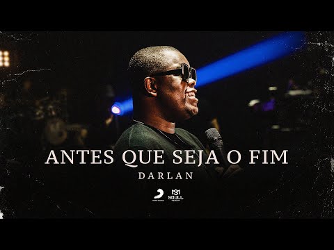 Darlan - Antes Que Seja o Fim (VIDEO OFICIAL)