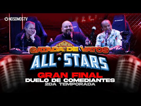 GATADA DE VATOS – GRAN FINAL ALL STARS