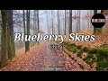 Blueberry Skies Chirai Lyrics