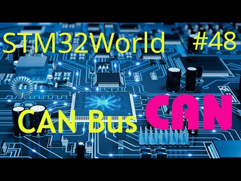 STM32 Tutorial #48 - HOWTO use CAN Peripheral