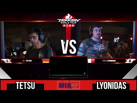 TOP - 8 | THE MIXUP 2022 | ◣ TETSU  ◥  Vs  ◣ LYONIDAS ◥ | ◣ LOSER'S ROUND  ◥ | #TEKKEN™7