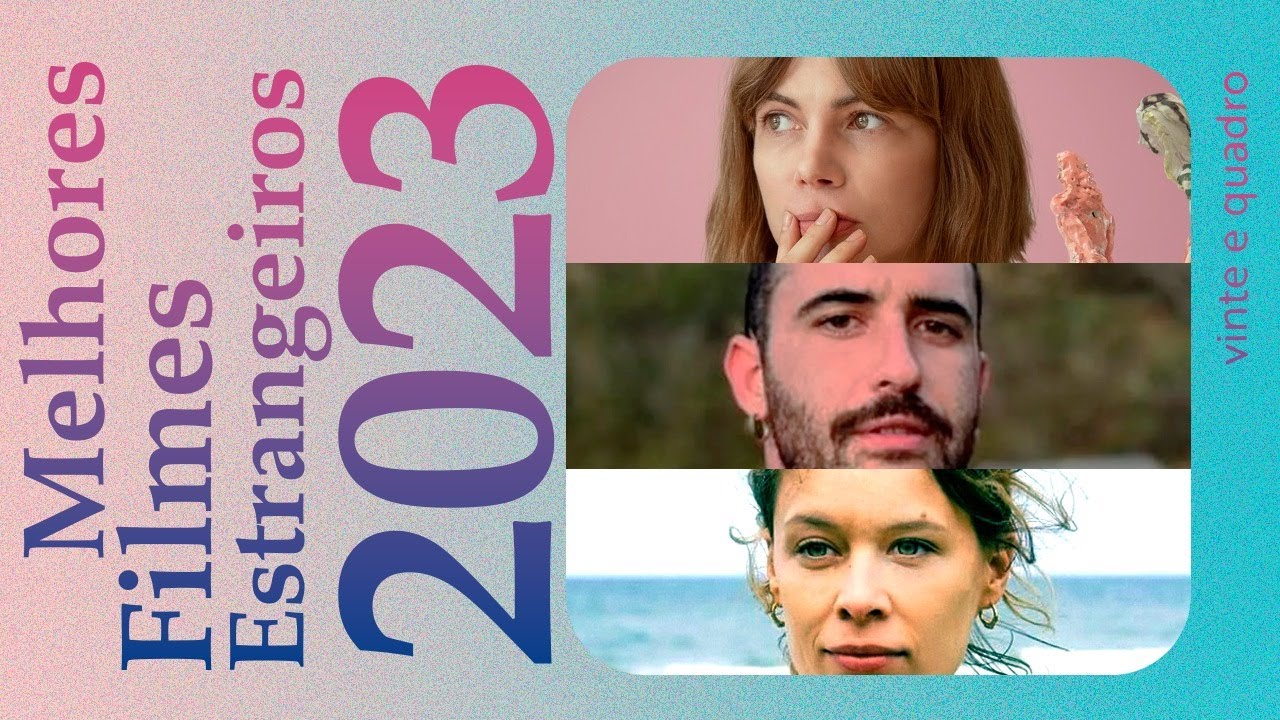 Top 10 Melhores Filmes Estrangeiros de 2023 (e alguns do 1º semestre de 2024)