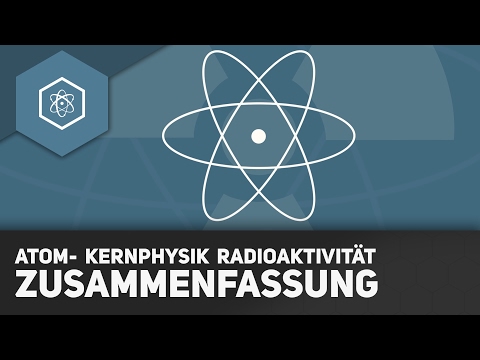 Atom und Kernphysik - Abitur-Zusammenfassung