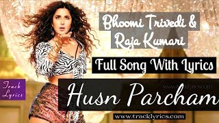 Husn Parcham Lyrics Katrina Kaif By Bhoomi Trivedi Raja