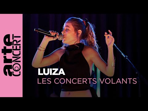Luiza - Les Concerts Volants - ARTE Concert