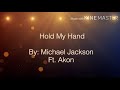Hold My Hand Michael Jackson Ft Akon Lyrics