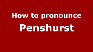 How to pronounce Penshurst