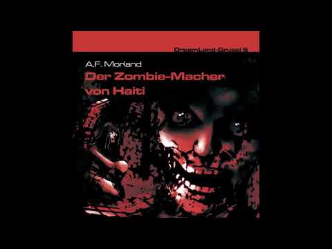 Dreamland Grusel - Folge 06: Der Zombie-Macher von Haiti (Komplettes Hörspiel)