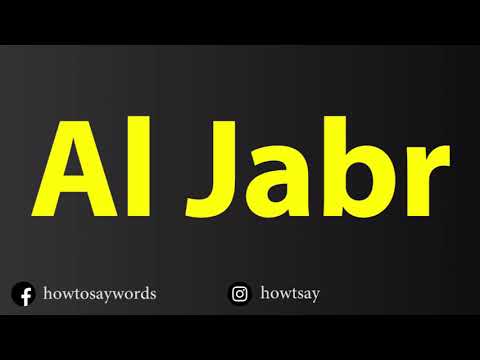 How To Pronounce Al Jabr