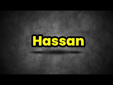 Hassan Pronunciation | How To Say Hassan