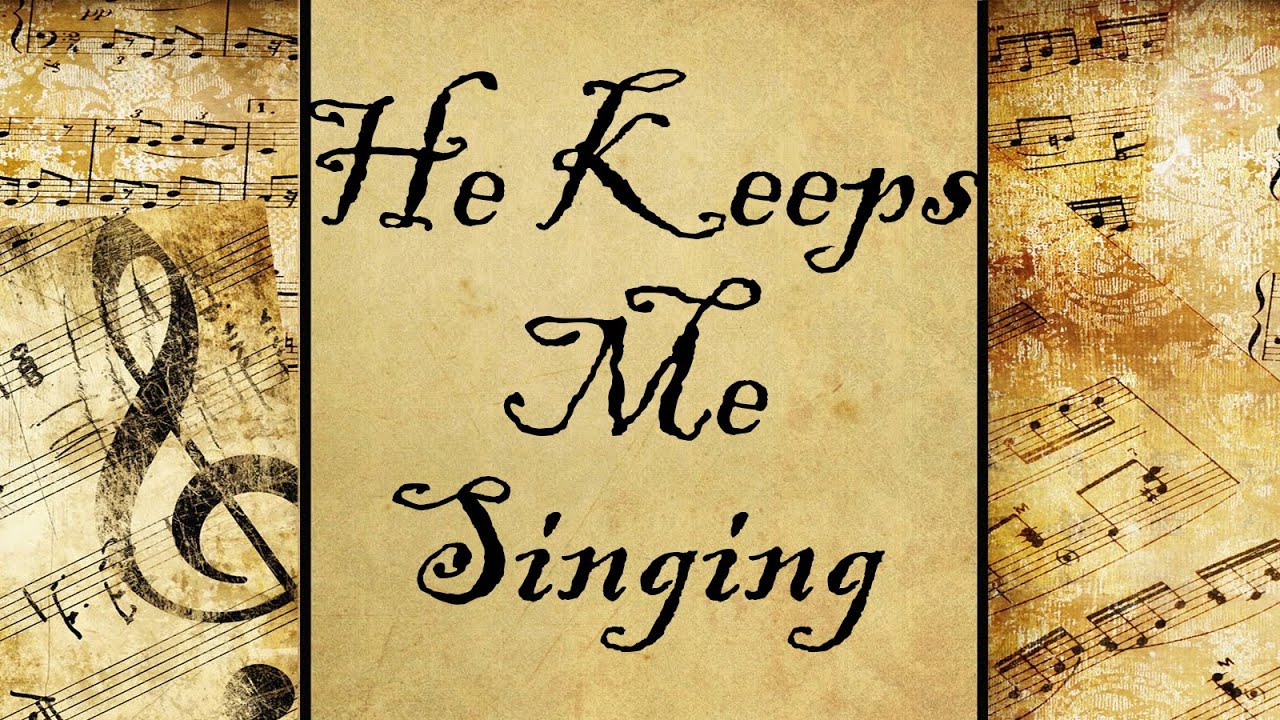 He Keeps Me Singing | Hymn