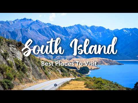 SOUTH ISLAND, NEW ZEALAND (2025) | 15 Beautiful Places To Visit on a South Island Road Trip (+ Tips)