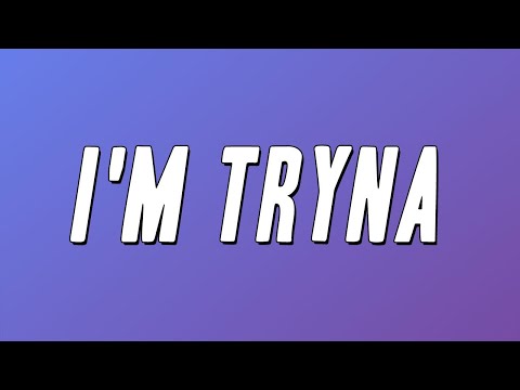 Pozer  - I'M TRYNA (Lyrics)