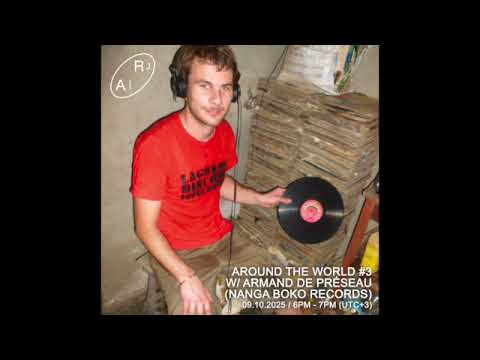 🎶📻 ARMAND DE PRESEAU - AROUND THE WORLD - Episode 3 (9 October 2025 / Radio Alhara) (#afro #funk) 📻🎶