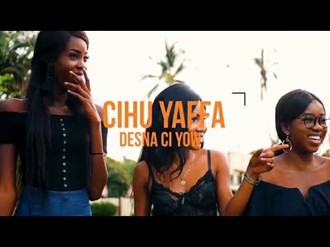 Cihu Yaffa – Desna Ci Yow (Official Video) (Despacito Remix) latest GAMBIAN MUSIC 2018