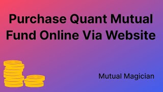 Buy Quant Mutual Fund Online | Invest in Quant Tax Plan | SIP in Quant Mutual Fund |Open MFU Account