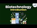 Introduction To Biotechnology Don T Memorise