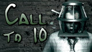 CALL TO 10 - Shoulda "Saw" It Coming