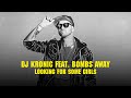 DJ Kronic Feat Bombs Away Looking For Some Girls