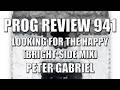 PROG REVIEW 941 - Looking for the Happy (Bright-Side Mix) - Peter Gabriel (2026) From the O/I Album